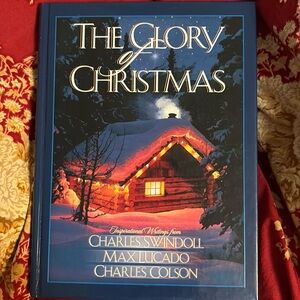 The Glory of Christmas by Swindoll, Lucado & Colson Hardcover